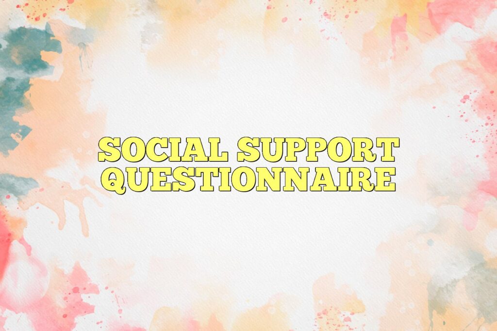 social support questionnaire
