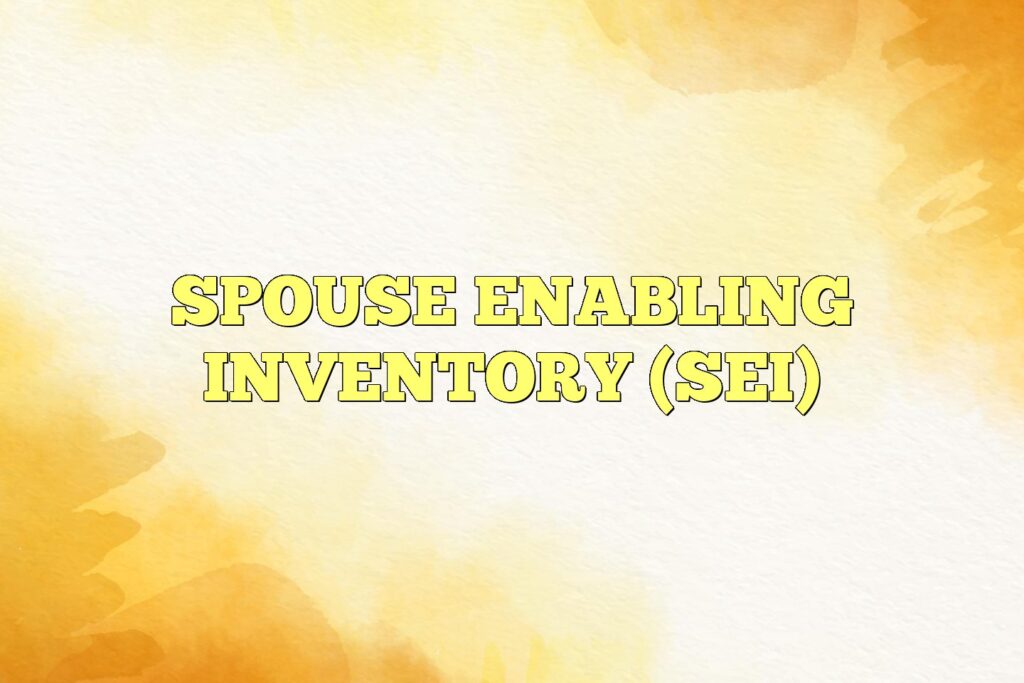 spouse enabling inventory sei