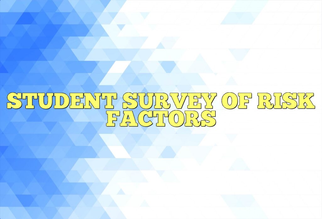 student survey of risk factors