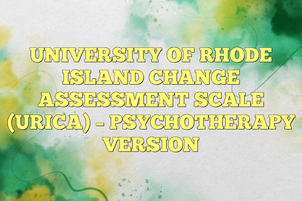 university of rhode island change assessment scale urica psychotherapy version
