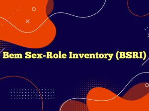 Bem Sex-Role Inventory (BSRI) Definition & Meaning