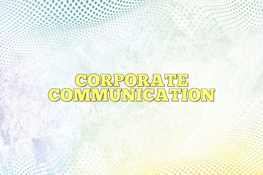 corporate communication
