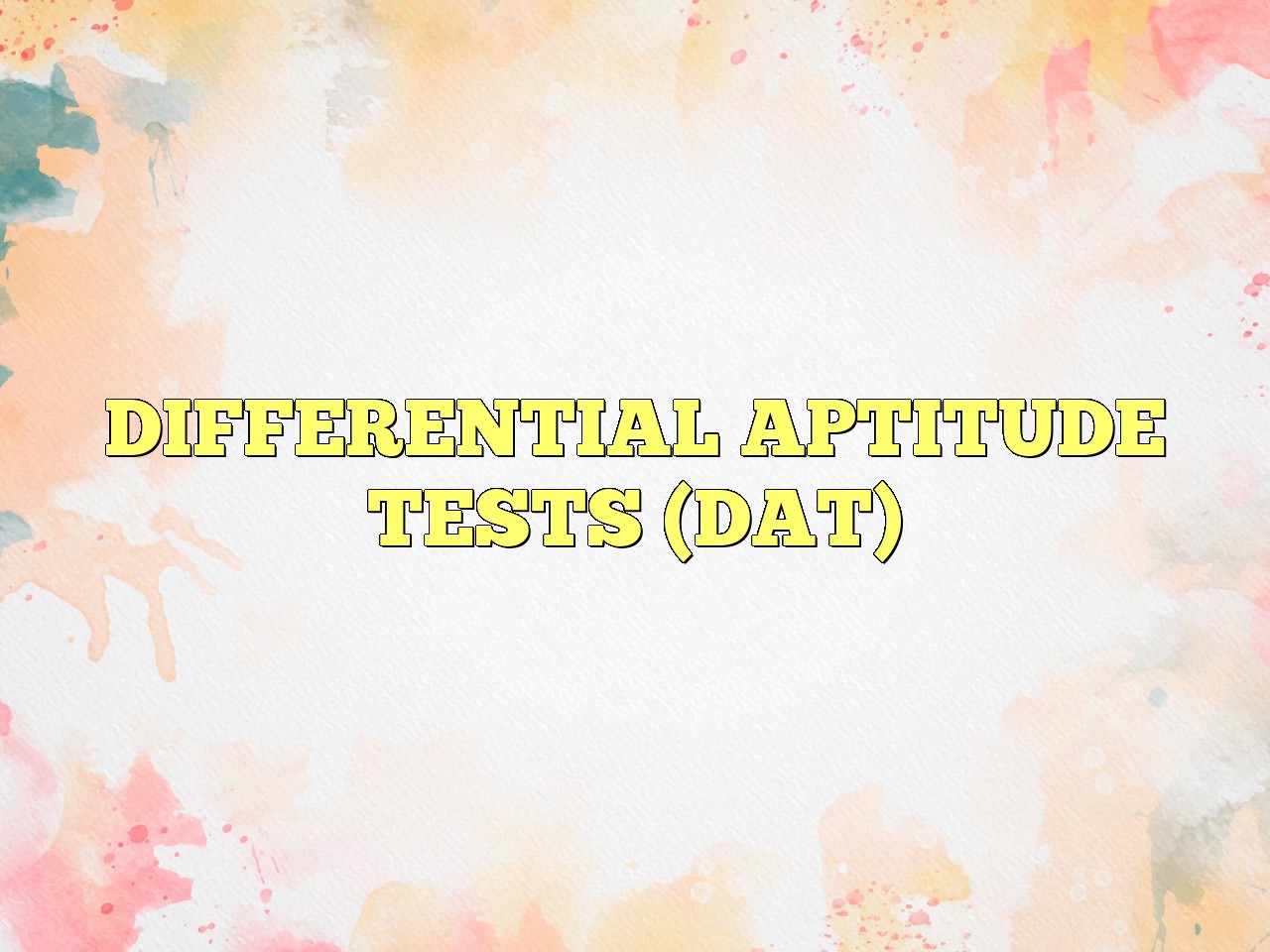 Definition Of Differential Aptitude Test