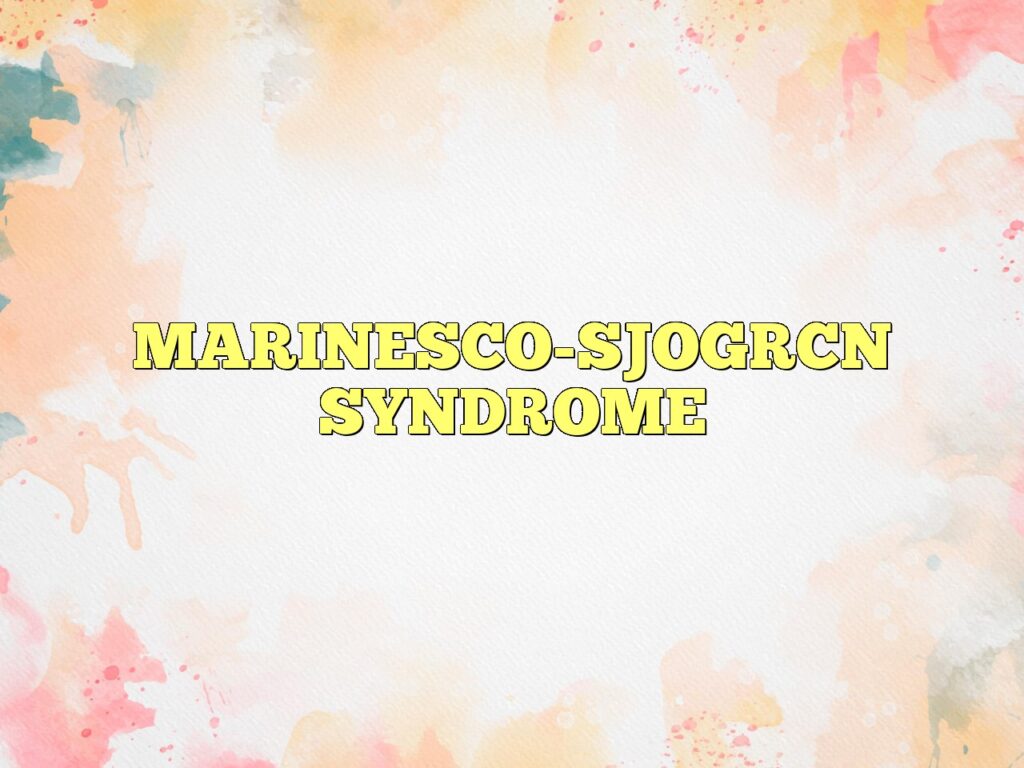 marinesco sjogrcn syndrome