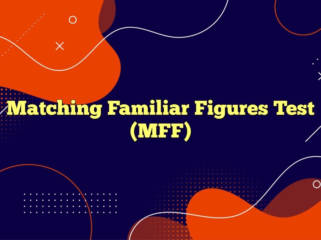 matching familiar figures test mff
