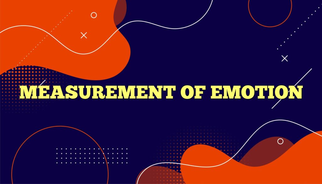 measurement of emotion