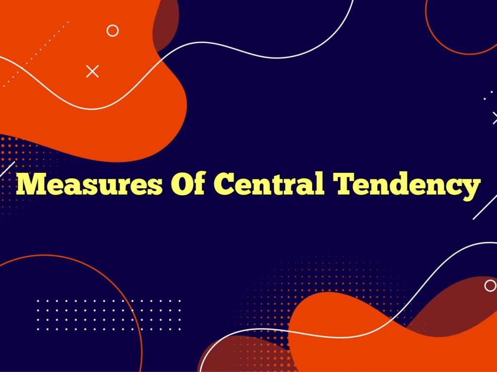measures of central tendency