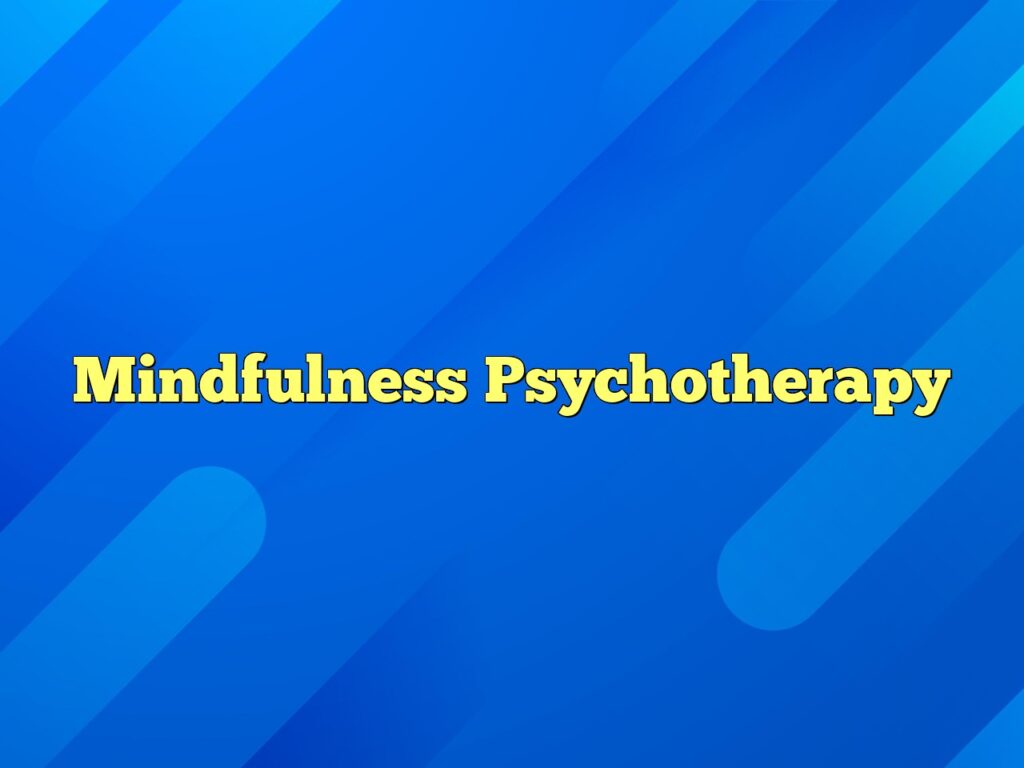 mindfulness psychotherapy