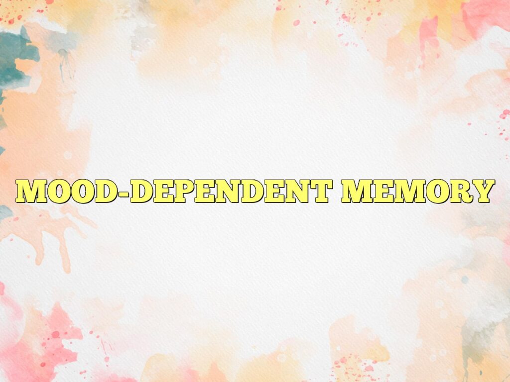 mood dependent memory