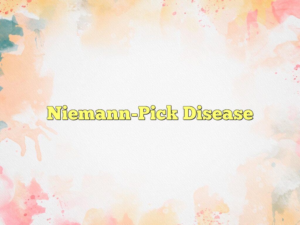 niemann pick disease