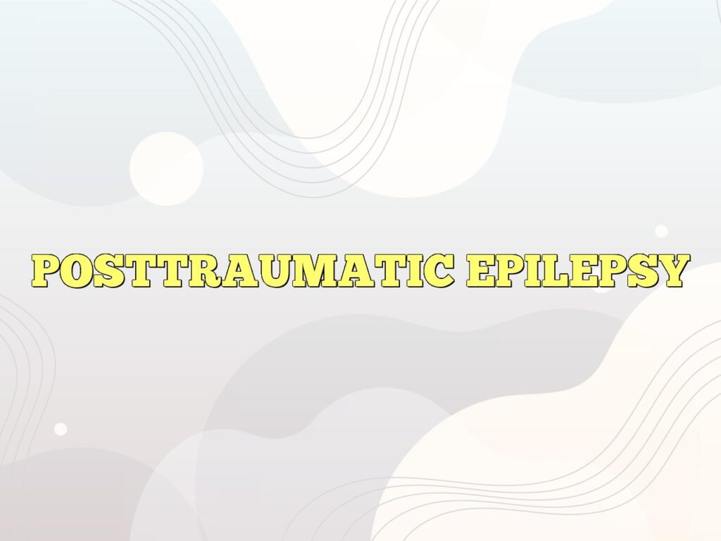 posttraumatic epilepsy