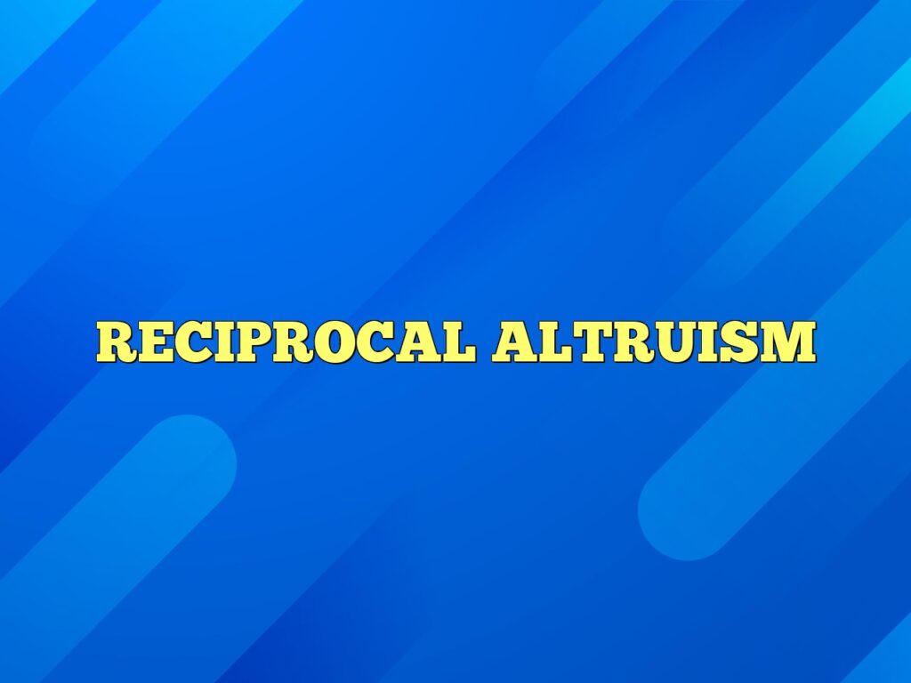 reciprocal altruism