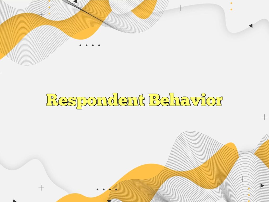 Respondent Behavior Definition & Meaning