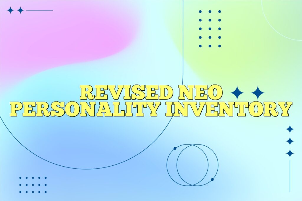 revised neo personality inventory