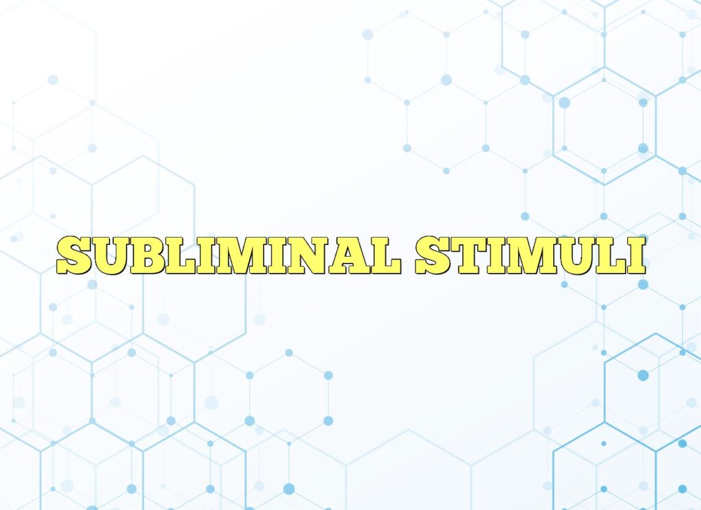 subliminal stimuli