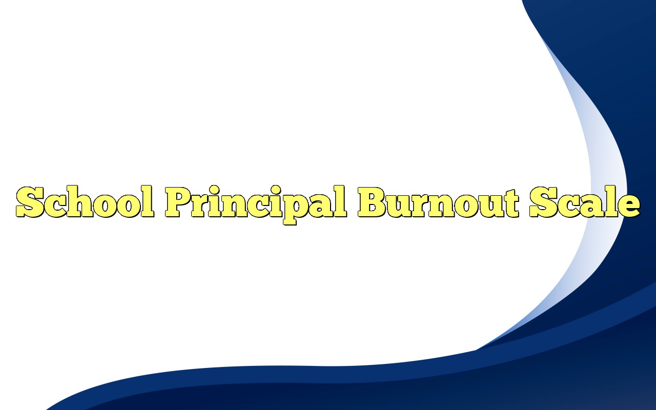 School Principal Burnout Scale