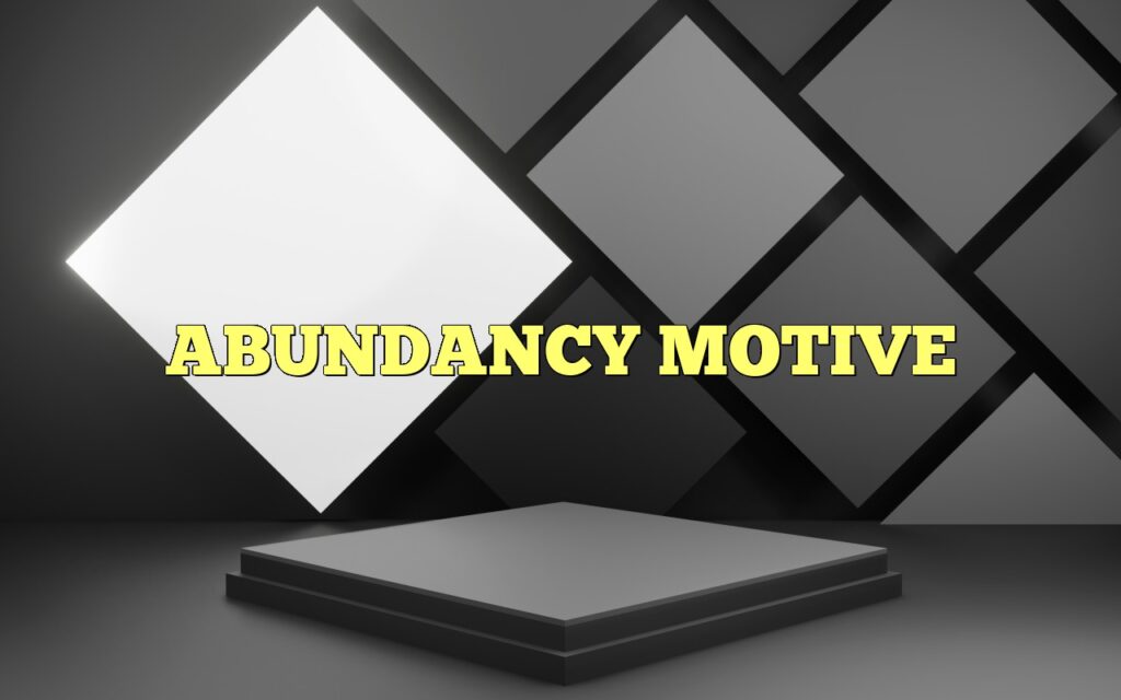 abundancy motive