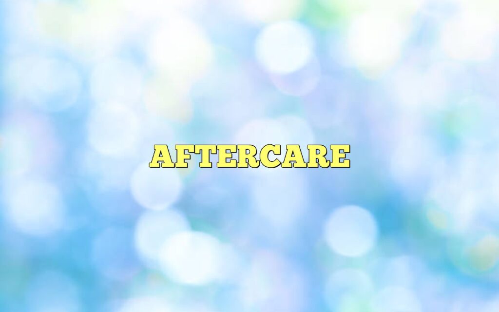 aftercare