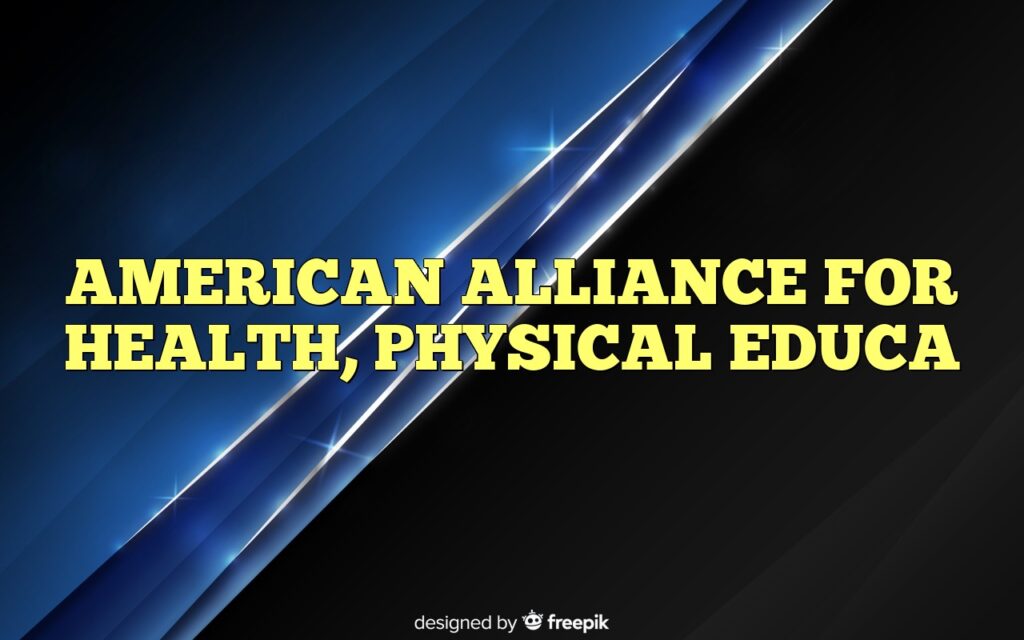 american alliance for health physical educa