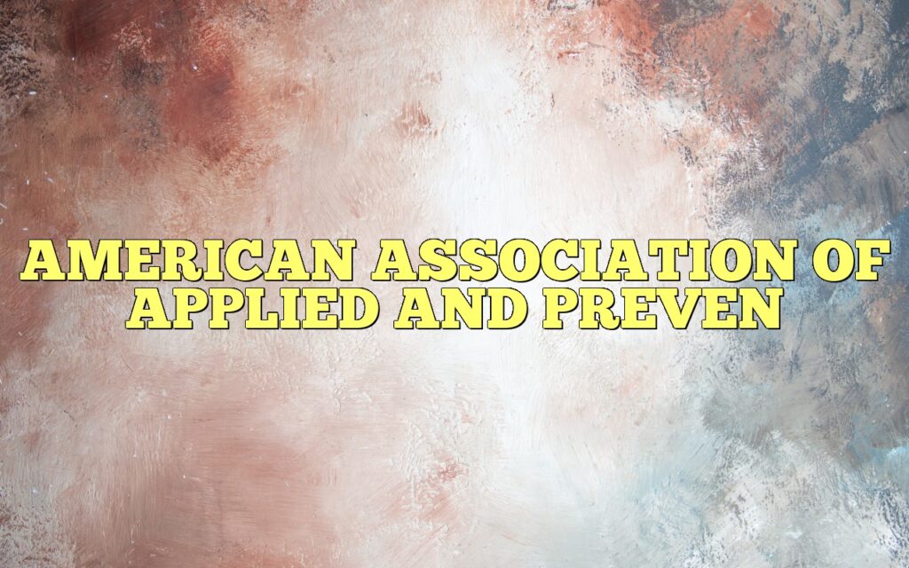 american association of applied and preven