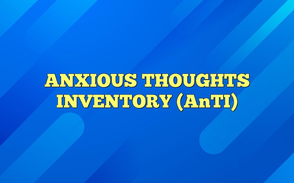 anxious thoughts inventory anti1