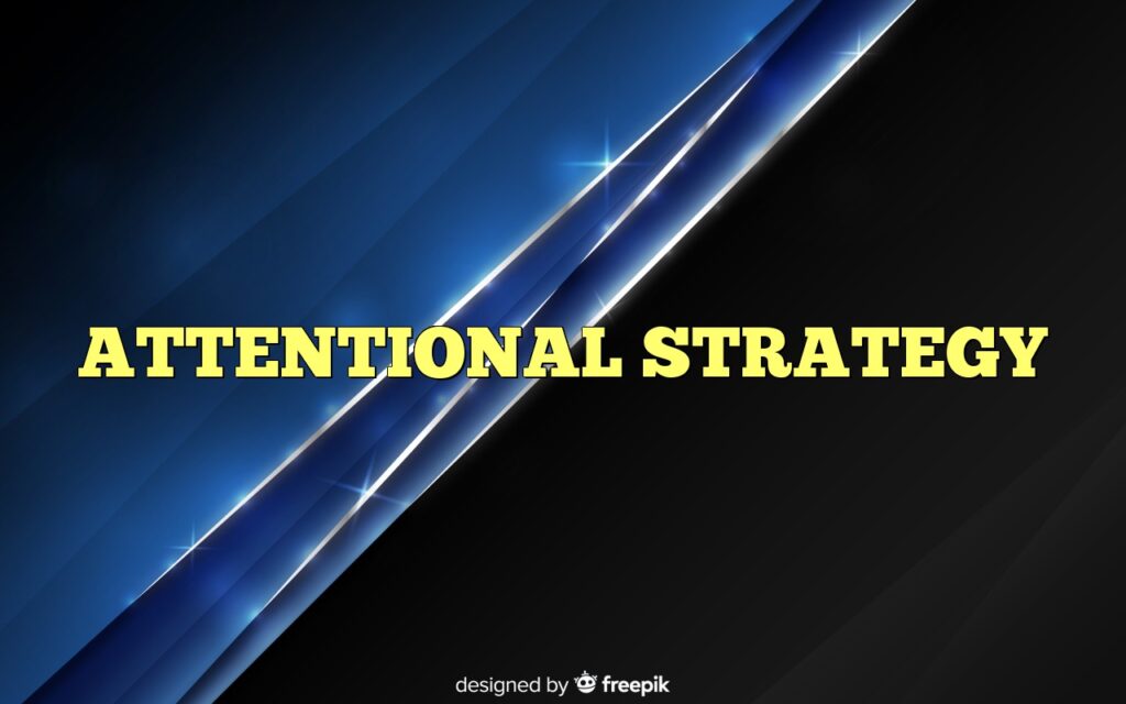 attentional strategy