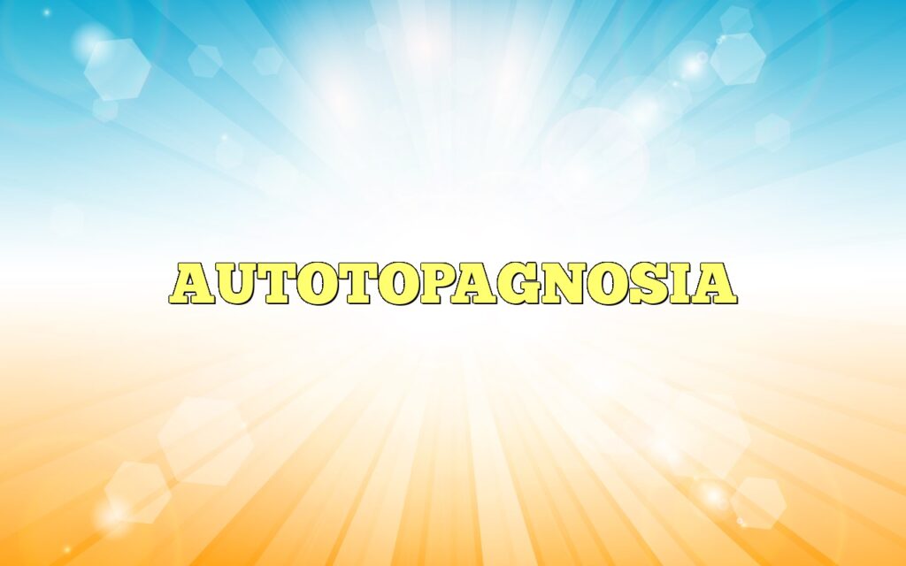 autotopagnosia