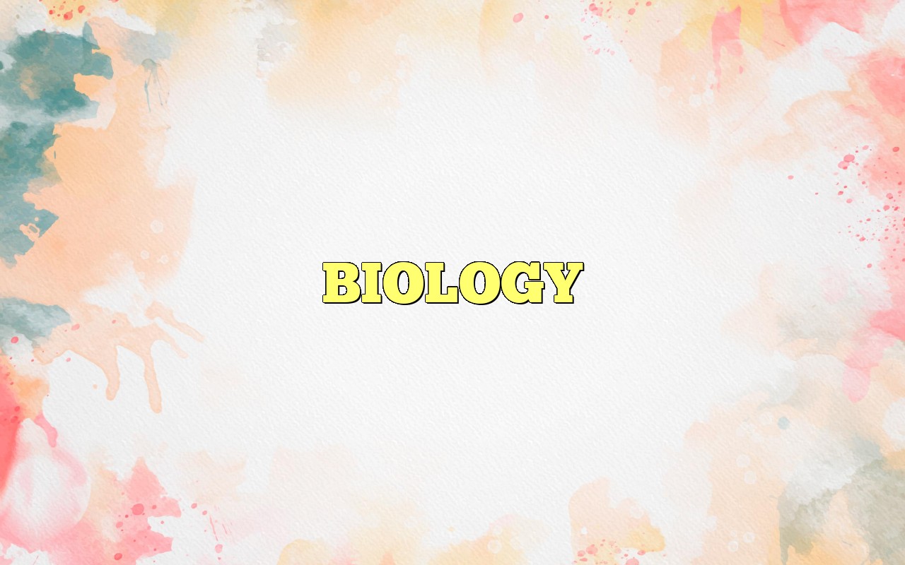 BIOLOGY Definition & Meaning