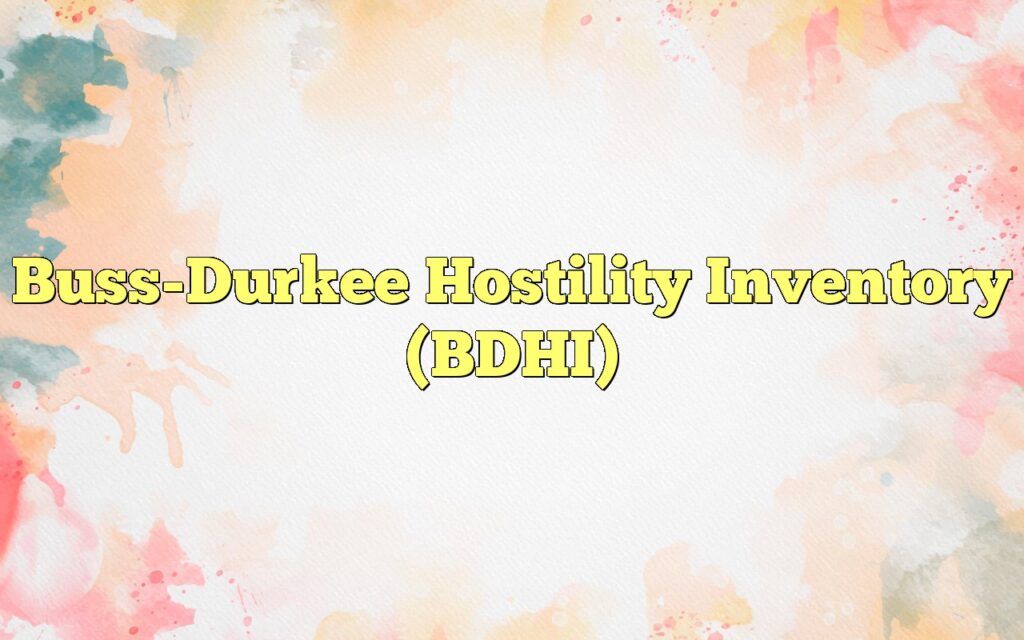 buss durkee hostility inventory bdhi