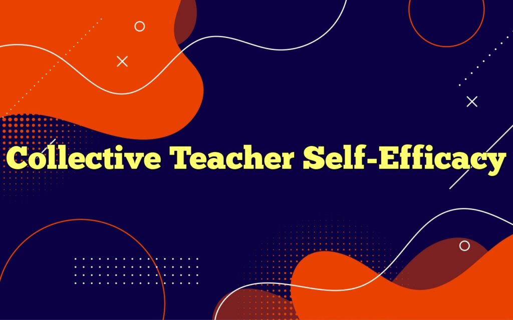 collective teacher self efficacy1