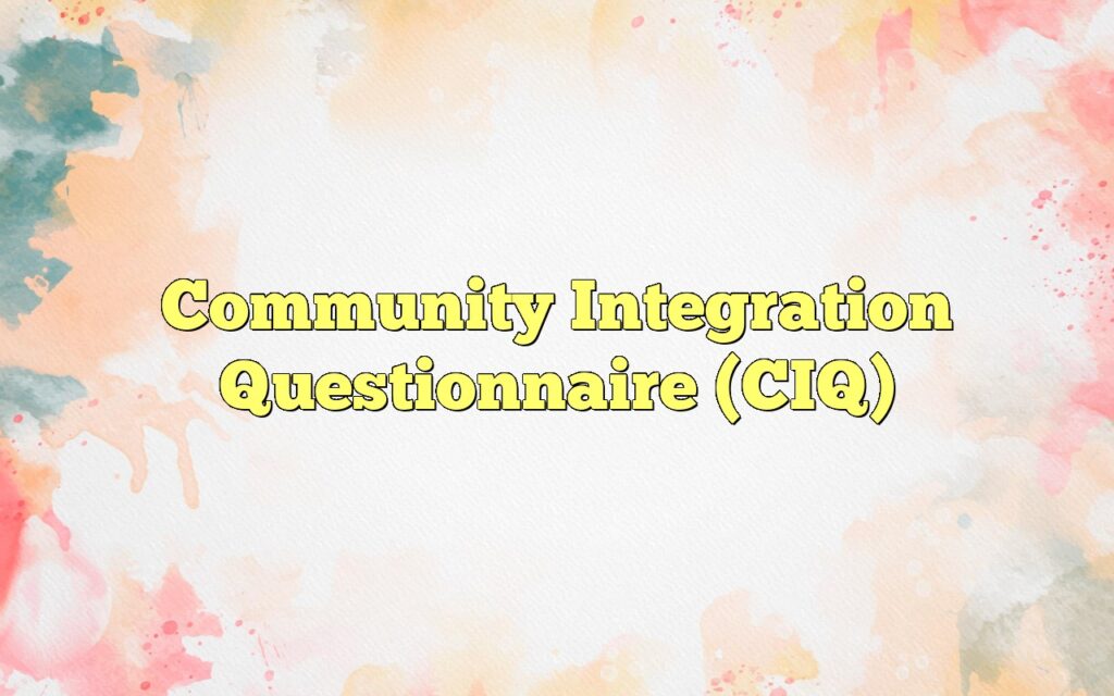 community integration questionnaire ciq3