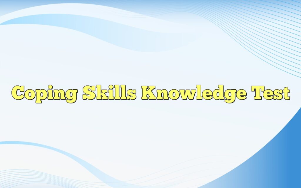 coping skills knowledge test4