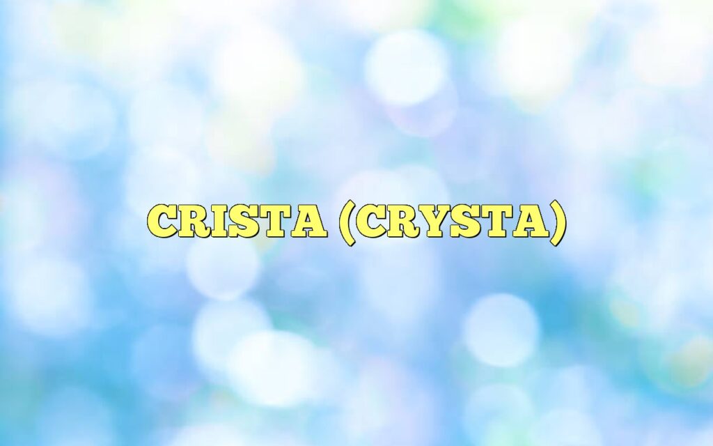 crista crysta