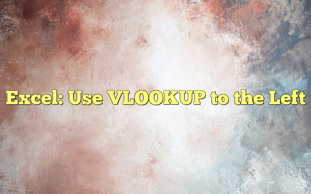 excel use vlookup to the left