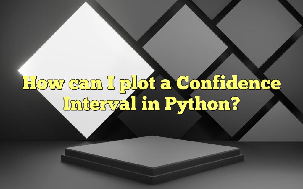 How Can I Plot A Confidence Interval In Python?