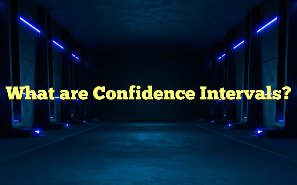 What are Confidence Intervals?