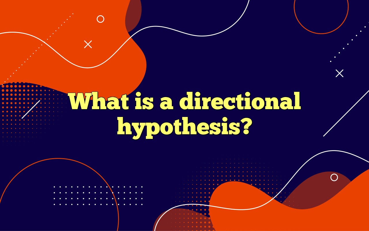 directional hypothesis definition psychology