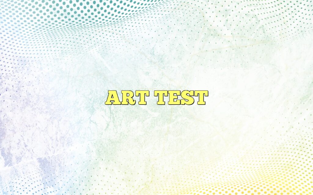 ART TEST