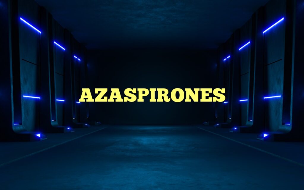 AZASPIRONES