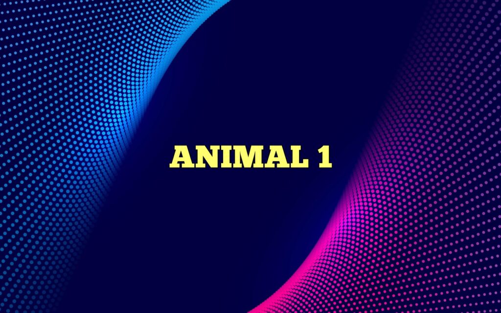 ANIMAL 1