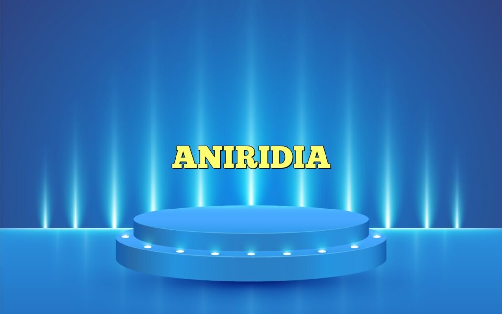 ANIRIDIA
