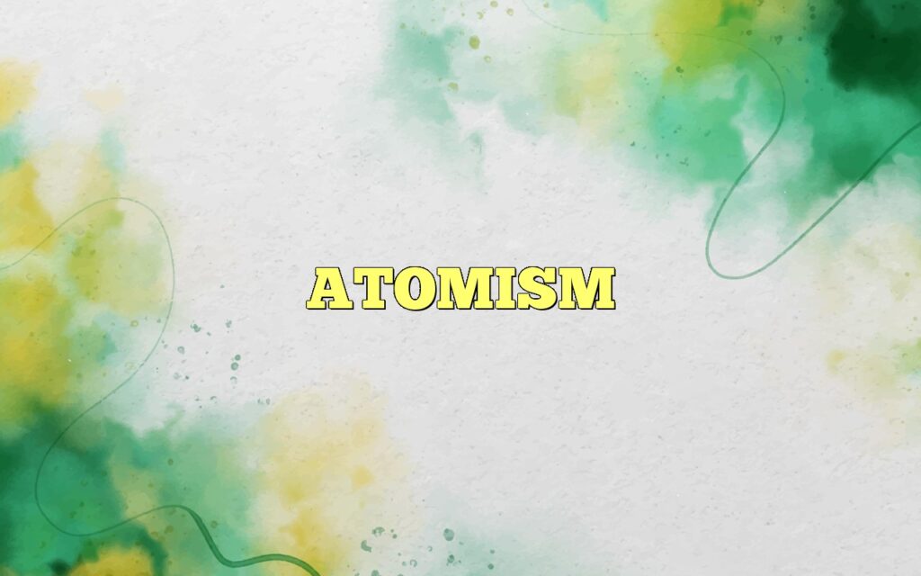 ATOMISM