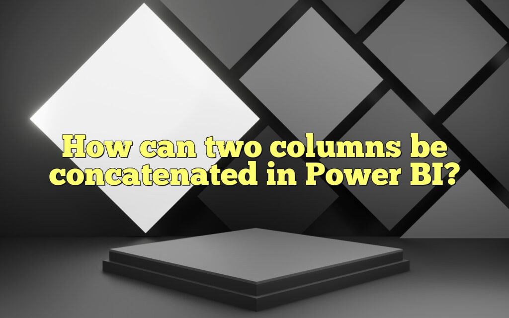 How can two columns be concatenated in Power BI?
