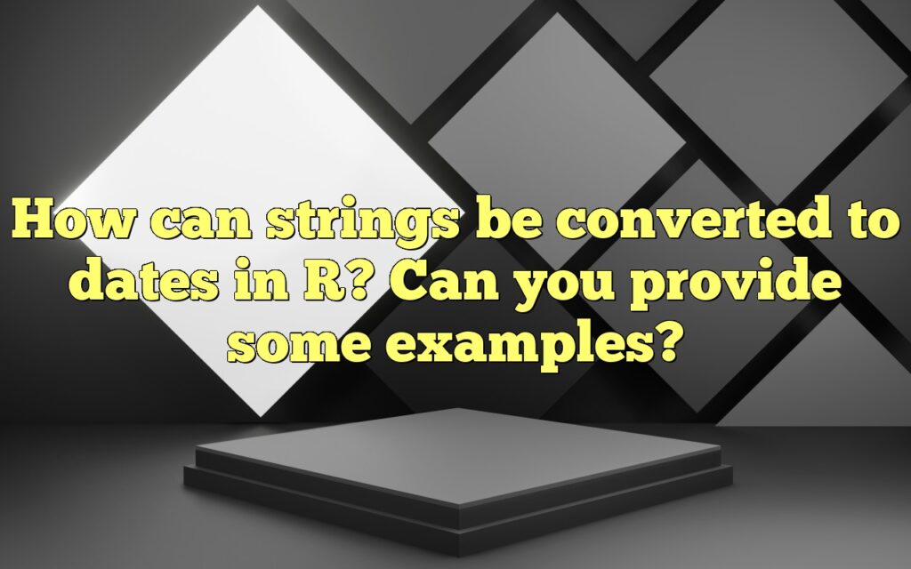 How can strings be converted to dates in R? Can you provide some examples?