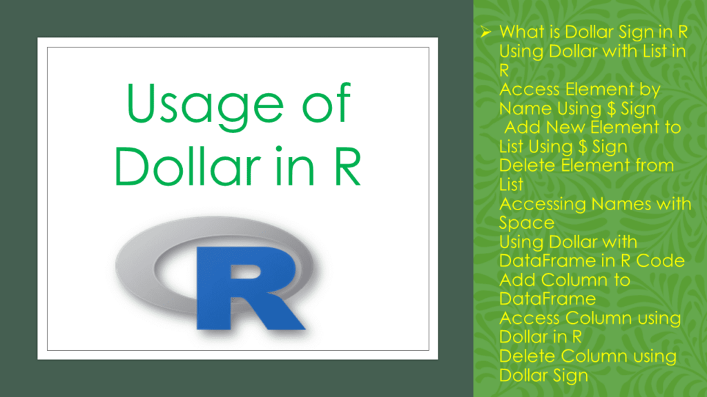 What is the significance of using the dollar sign ($) in R programming? 2
