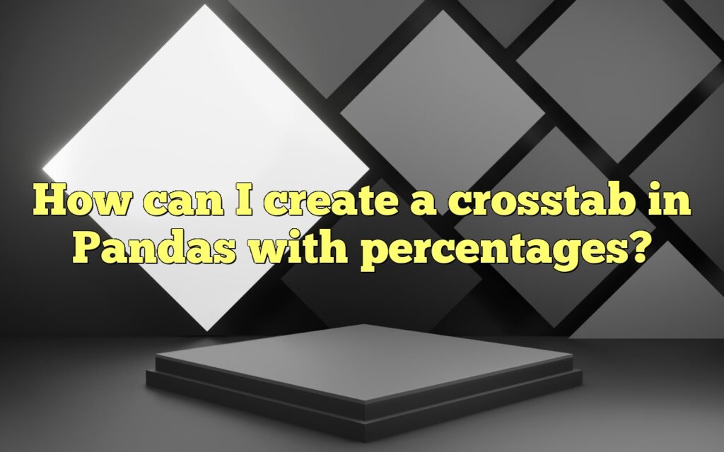 How can I create a crosstab in Pandas with percentages?