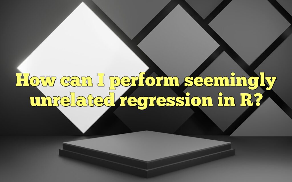 How can I perform seemingly unrelated regression in R?