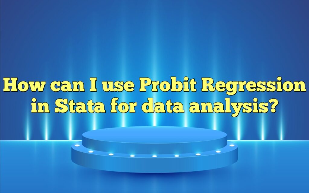 How can I use Probit Regression in Stata for data analysis?