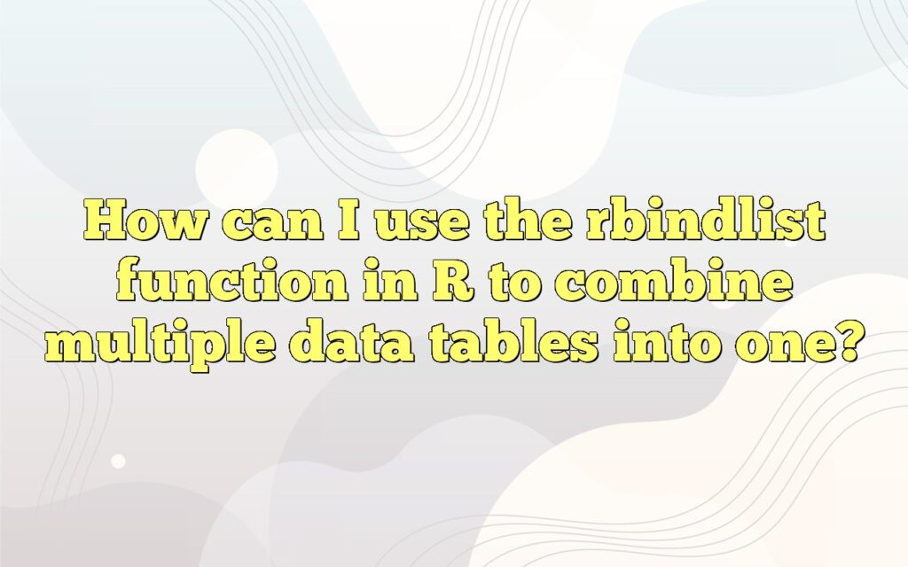 How can I use the rbindlist function in R to combine multiple data tables into one?