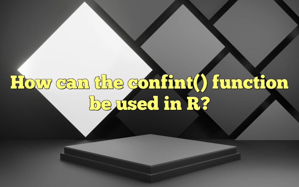 How can the confint() function be used in R?